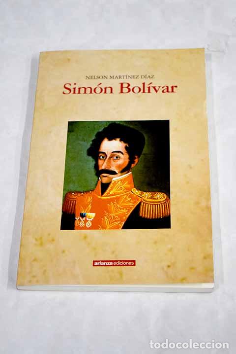 Libros: Sim&oacute;n Bol&iacute;var: Mart&iacute;nez D&iacute;az, Nelson.- Mart&iacute;nez D&iacute;az, Nelson - Foto 1
