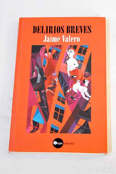 Libros: Delirios breves: Valero, Jaime.- Valero, Jaime - Foto 1