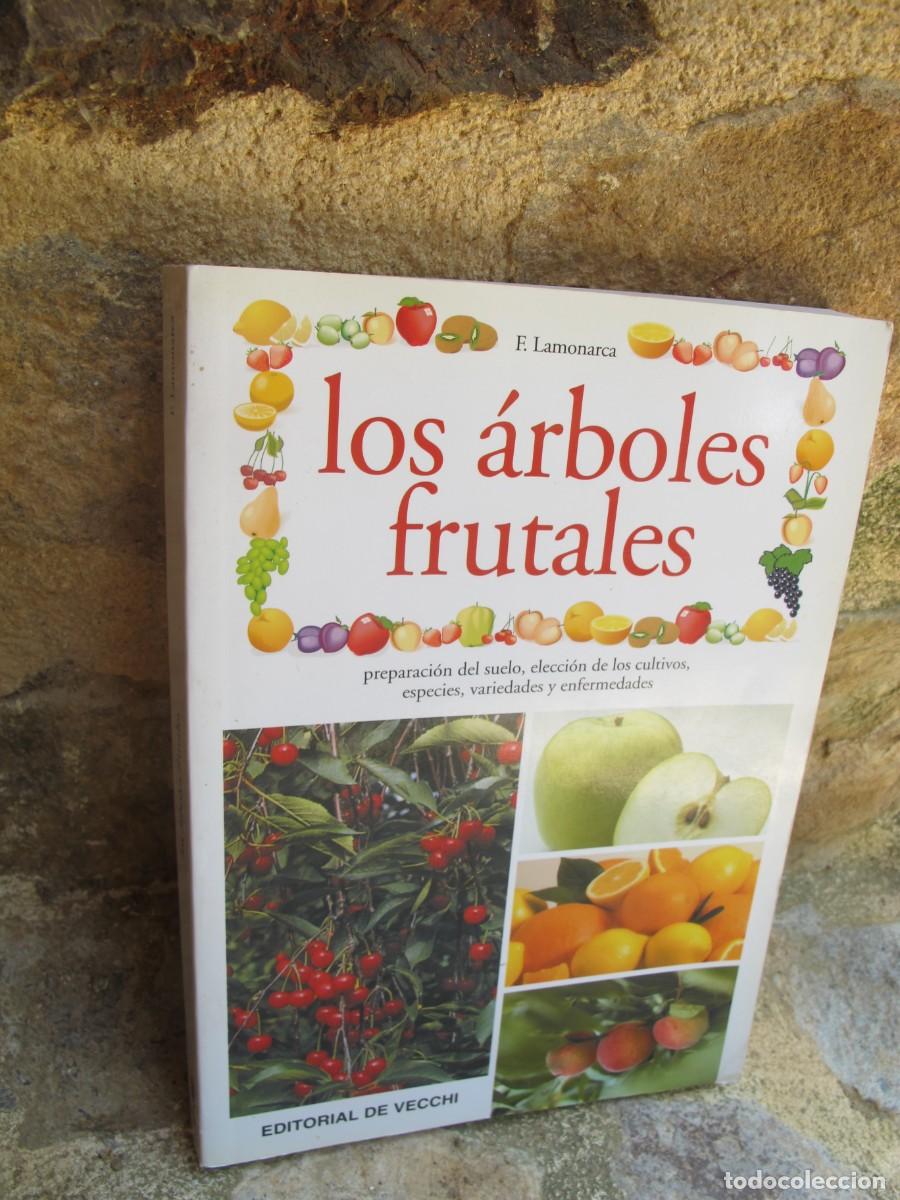 Libros: LOS ARBOLES FRUTALES. F. LAMONARCA - Foto 1
