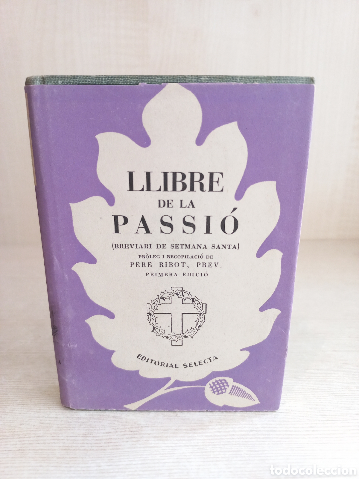 Libros: Llibre de la Passi&oacute;. VVAA. Selecta, primera edici&oacute;n, 1953. Catal&aacute;n. - Foto 1