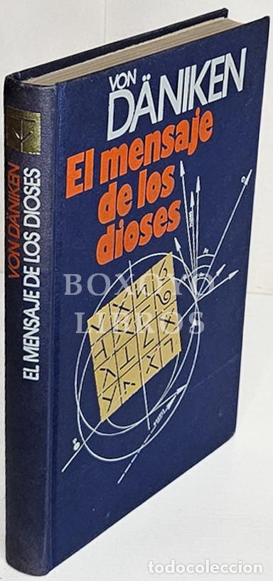 Libros: D&Auml;NIKEN, Erich von. El mensaje de los dioses - Foto 1