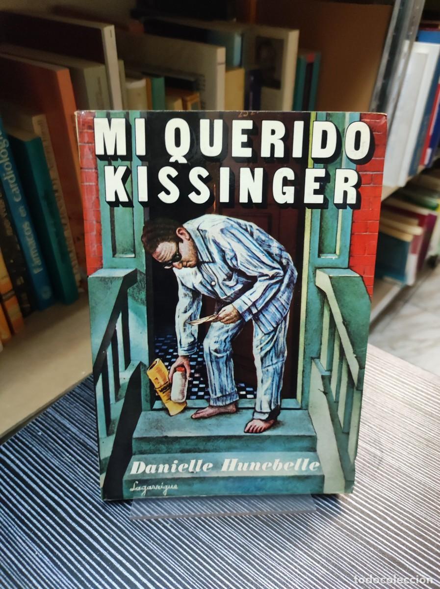 Libros: MI QUERIDO KISSINGER - HUNEBELLE, DANIELLE - Foto 1