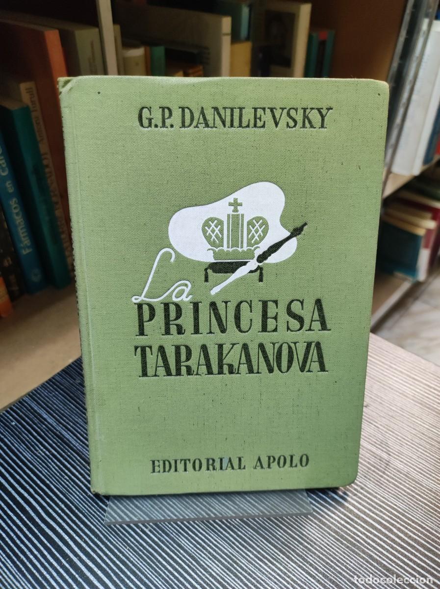 Libros: La princesa Tarakanova - G.P.Danielvsky - Editorial Apolo - Foto 1