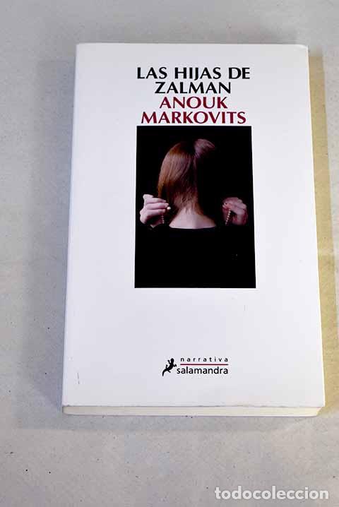 Libros: Las hijas de Zalman: Markovits, Anouk.- Markovits, Anouk - Foto 1