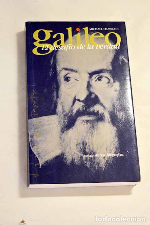 Libros: Galileo: el desaf&iacute;o de la verdad.- Sharratt, Michael - Foto 1