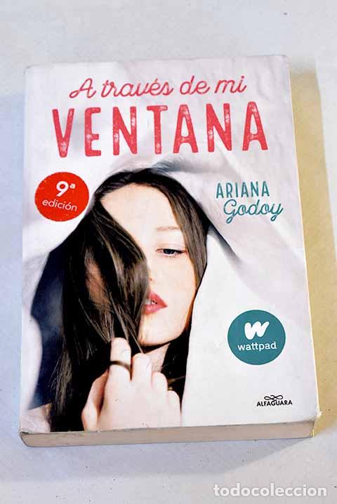 Libros: A trav&eacute;s de mi ventana.- Godoy, Ariana - Foto 1