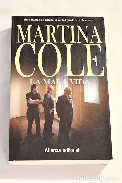 Libros: La mala vida: Cole, Martina.- Cole, Martina - Foto 1