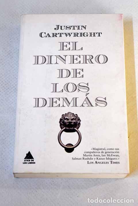 Libros: El dinero de los dem&aacute;s.- Cartwright, Justin - Foto 1