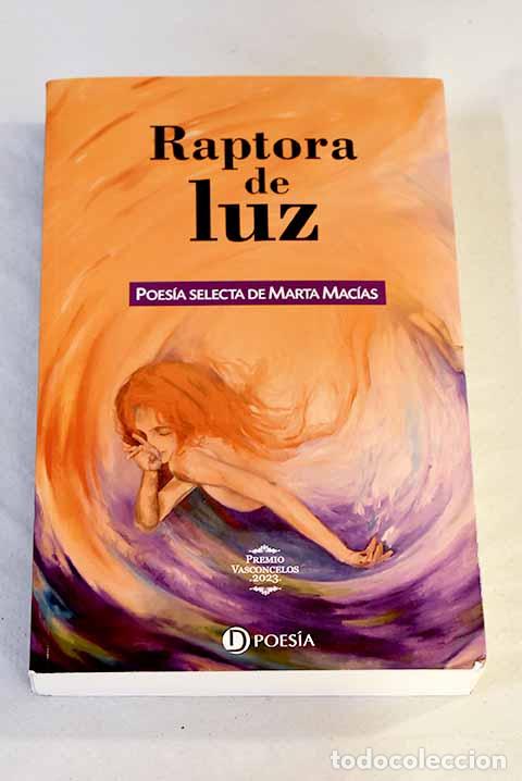 Libros: Raptora de luz: Mac&iacute;as, Marta.- Mac&iacute;as, Marta - Foto 1