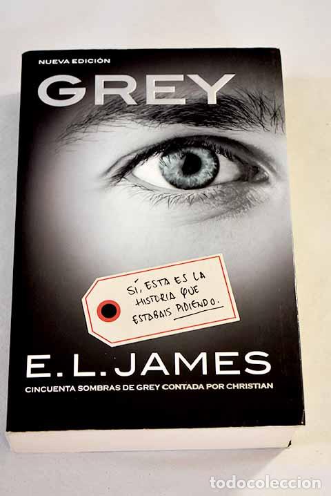 Libros: Grey: James, E. L.: Grijalbo..- James, E. L. - Foto 1