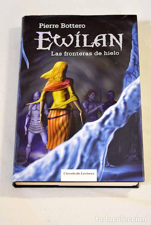 Libros: Las fronteras de hielo.- Bottero, Pierre - Foto 1