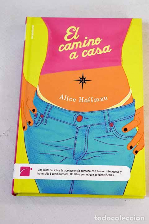 Libros: El camino a casa: Hoffman, Alice.- Hoffman, Alice - Foto 1