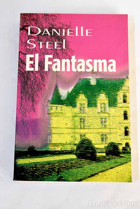 Libros: El fantasma: Steel, Danielle.- Steel, Danielle - Foto 1