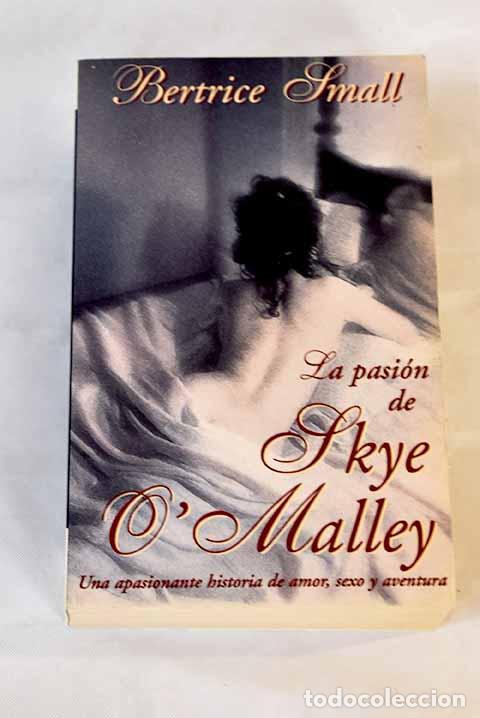 Libros: La pasi&oacute;n de Skye O Malley.- Small, Bertrice - Foto 1