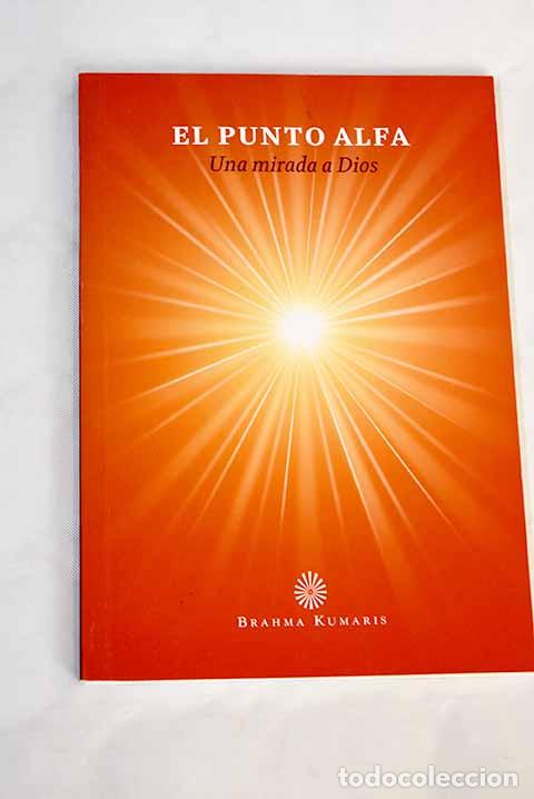 Libros: El punto alfa: una mirada a Dios.- Strano, Anthony - Foto 1