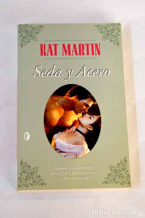 Libros: Seda y acero: Martin, Kat.- Martin, Kat - Foto 1