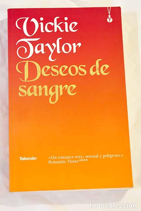 Libros: Deseos de sangre: Taylor, Vickie.- Taylor, Vickie - Foto 1