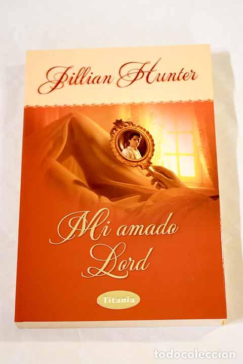 Libros: Mi amado lord: Hunter, Jillian.- Hunter, Jillian - Foto 1