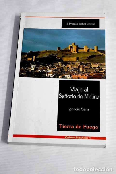 Libros: Viaje al Se&ntilde;or&iacute;o de Molina.- Sanz, Ignacio - Foto 1