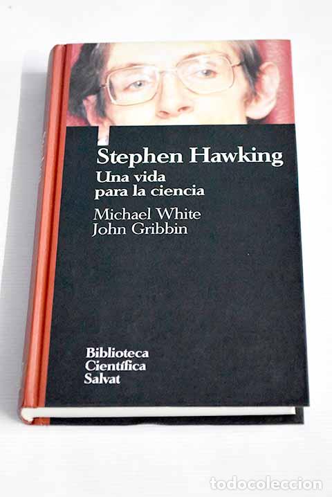 Libros: Stephen Hawking: una vida para la ciencia.- White, Michael - Foto 1