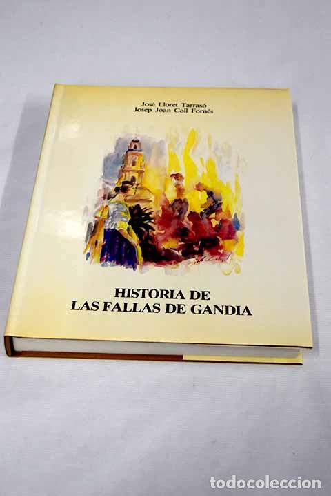 Libros: Historia de las fallas de Gand&iacute;a.- Lloret Tarraso, Jos&eacute; - Foto 1