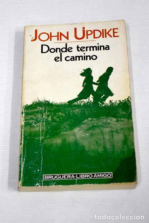 Libros: Donde termina el camino.- Updike, John - Foto 1