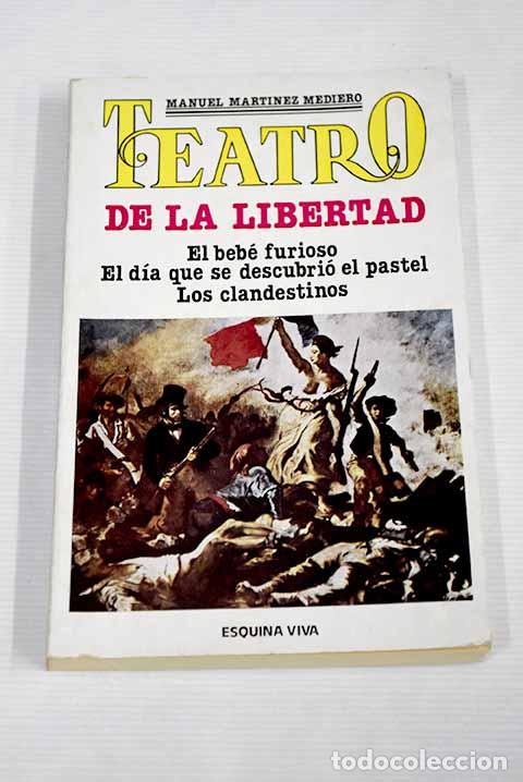 Libros: Teatro de la libertad.- Mart&iacute;nez Mediero, Manuel - Foto 1