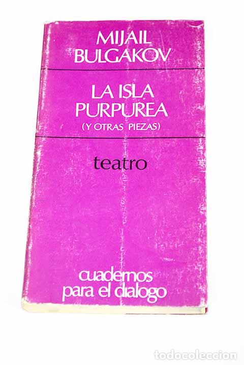 Libros: La isla purp&uacute;rea ; Ivan Vasilievich ; Beatitud.- Bulgakov, Mijail A. - Foto 1