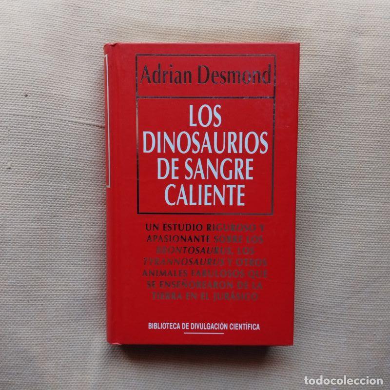 Libros: Los dinosaurios de sangre caliente - Adrian Desmond - Foto 1
