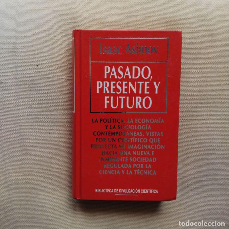 Libros: Pasado, presente y futuro - Isaac Asimov - Foto 1