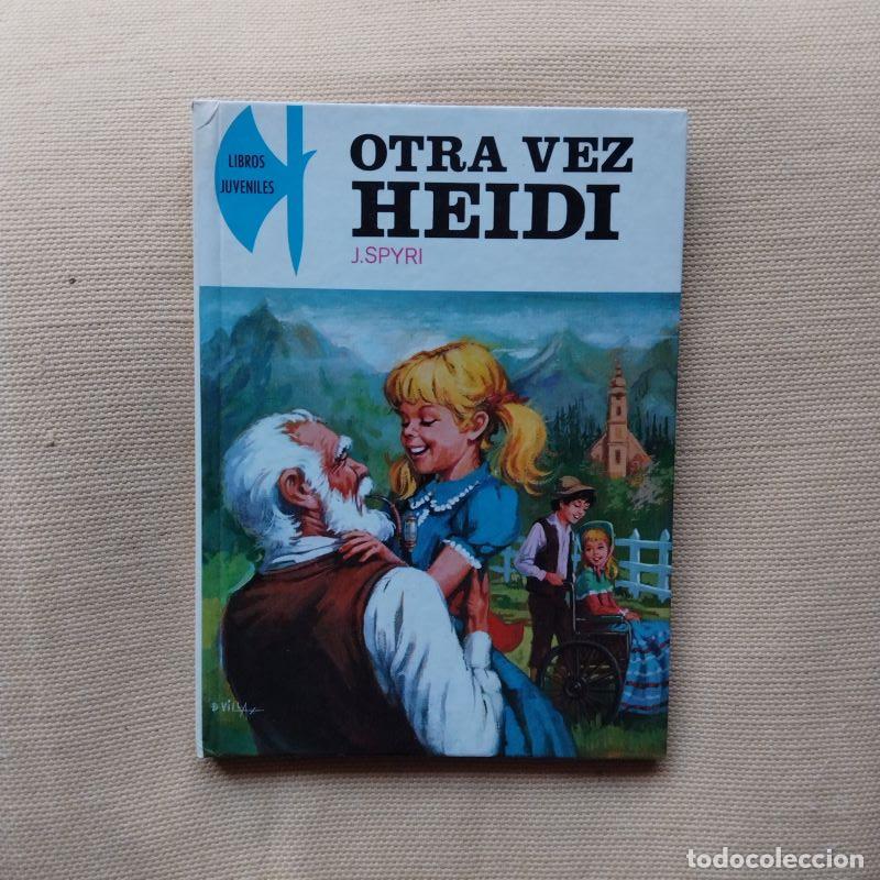 Libros: Otra vez Heidi - Johanna Spyri - Foto 1