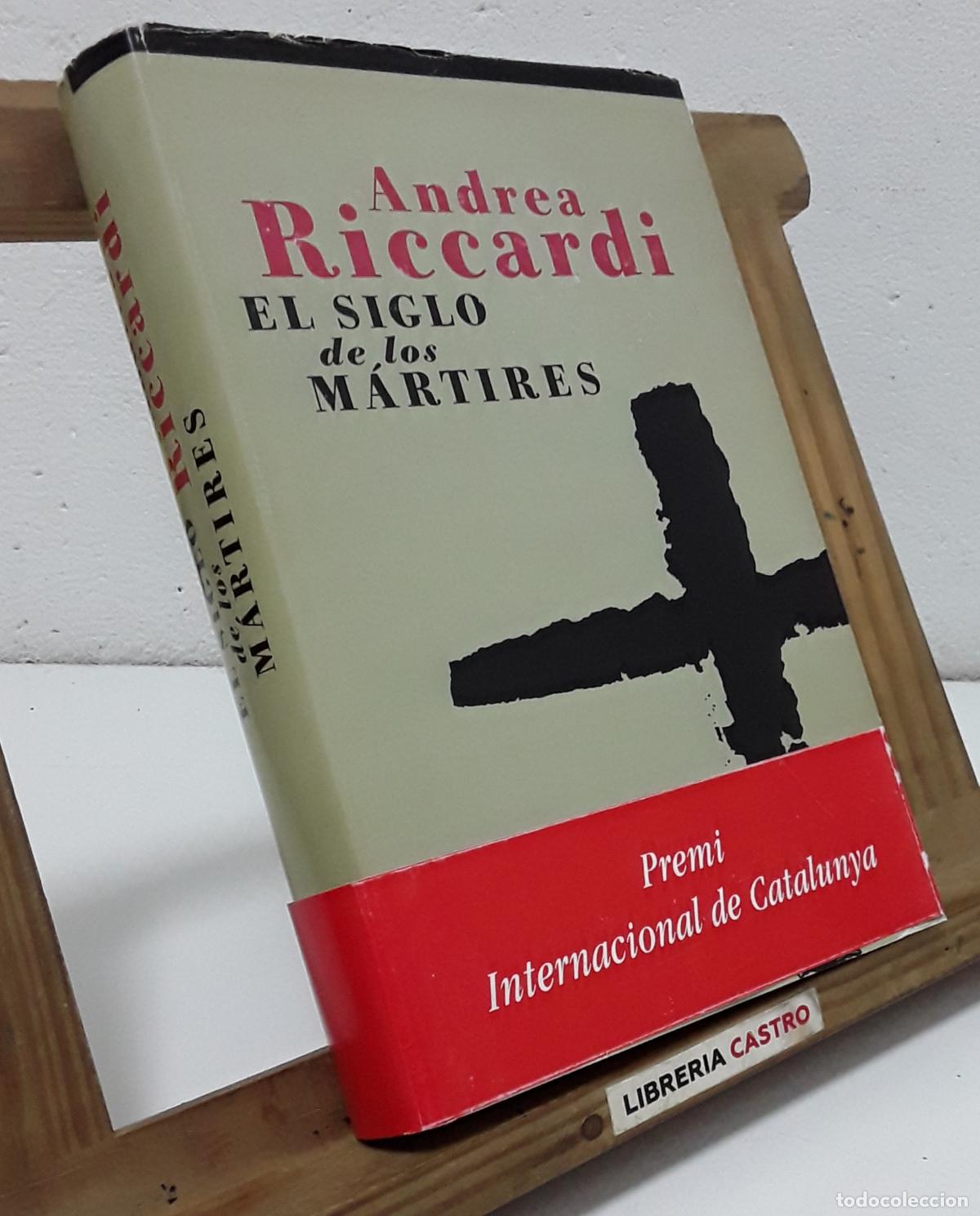 Libros: El Siglo de los m&aacute;rtires - Andrea Riccardi. - Foto 1