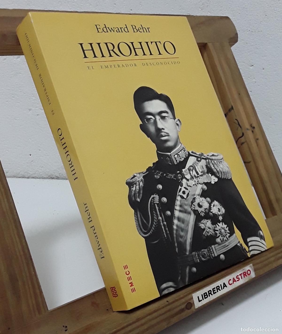 Libros: Hirohito. El Emperador desconocido - Edward Behr. - Foto 1
