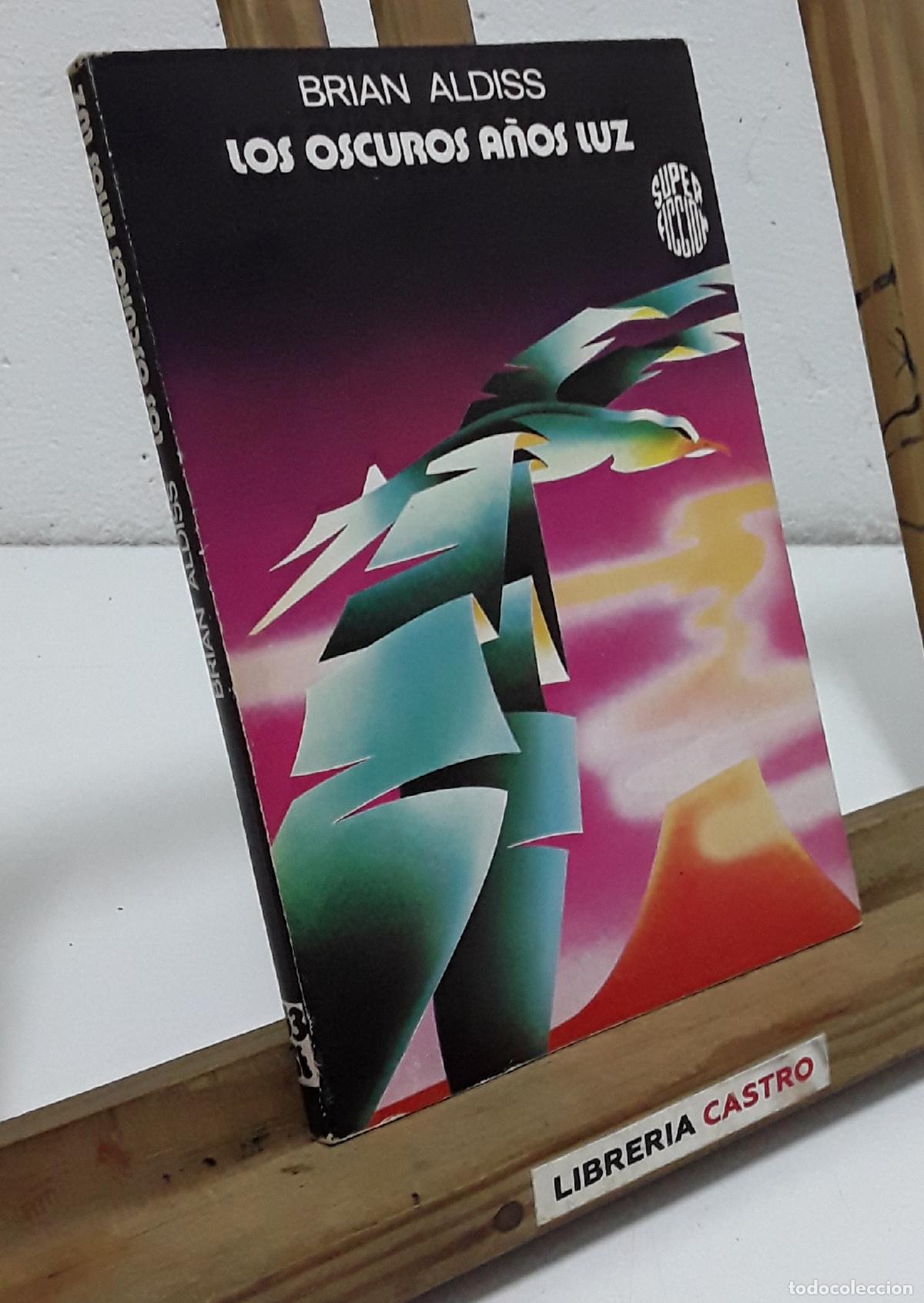 Libros: Los oscuros a&ntilde;os luz - Brian W. Aldiss - Foto 1