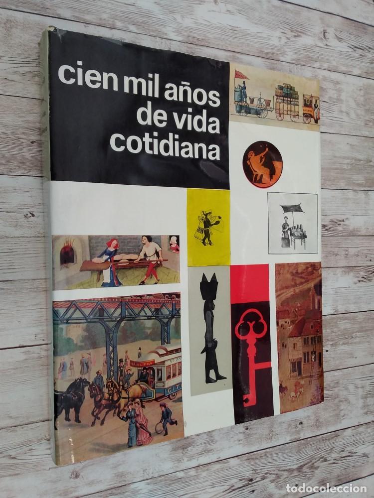 Libros: Cien mil a&ntilde;os de vida cotidiana - Robert Laffont (dir) - Foto 1