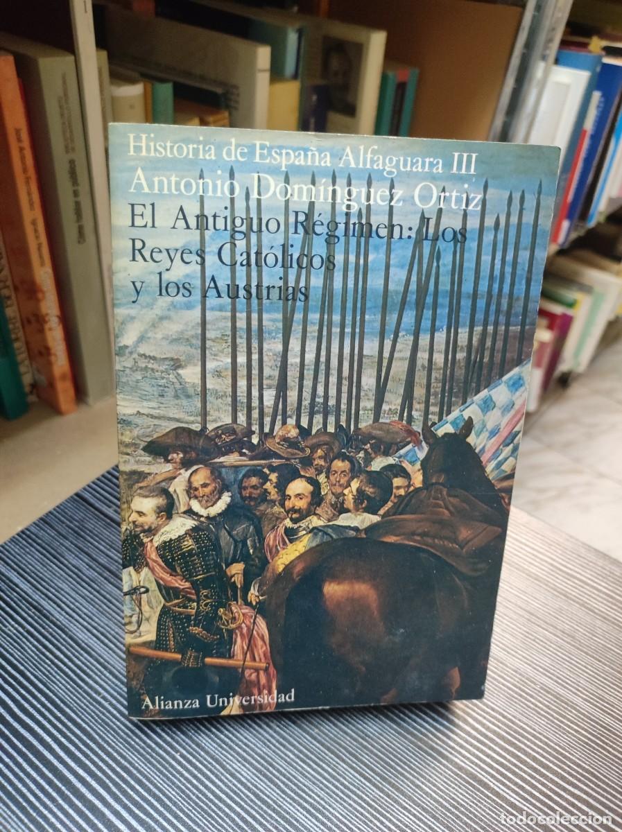 Libros: EL ANTIGUO R&Eacute;GIMEN: LOS REYES CATOLICOS Y LOS AUSTRIAS - Foto 1