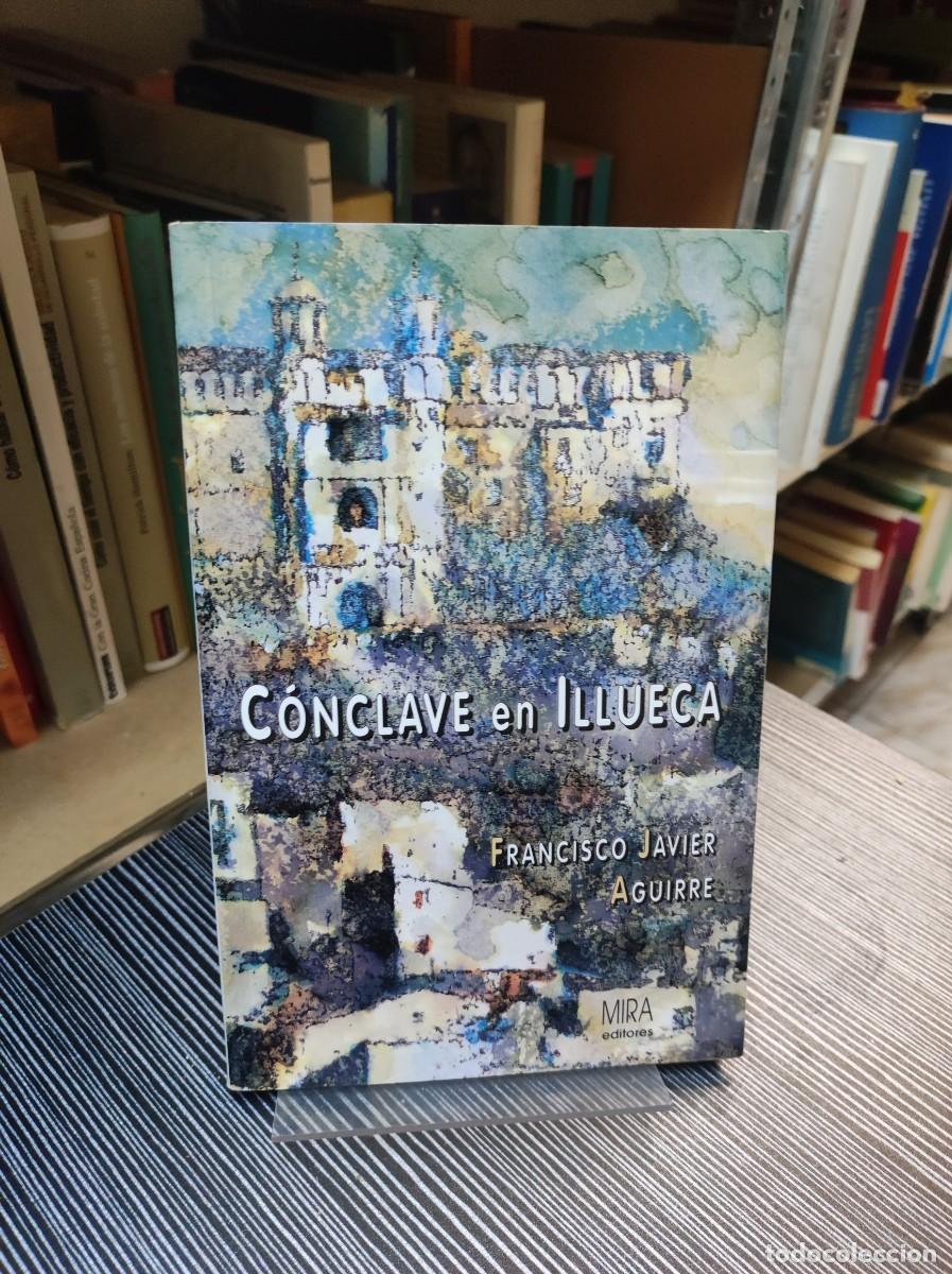 Libros: C&Oacute;NCLAVE EN ILLUECA / FRANCISCO JAVIER AGUIRRE - Foto 1
