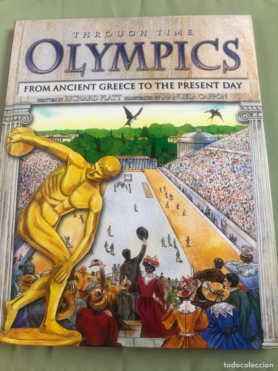Libros: PD-LIBRO DE 48 PAGS.JUEGOS OLIMPICOS DEL MUNDO Through Time Olympics - Richard Platt, Manuela Cappon