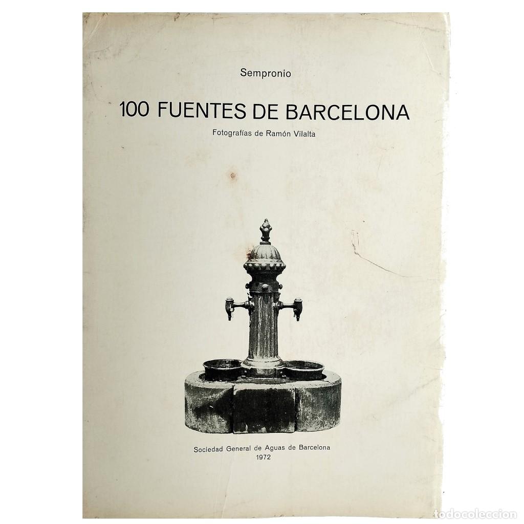 Libros: 100 FUENTES DE BARCELONA. Sempronio - Foto 1