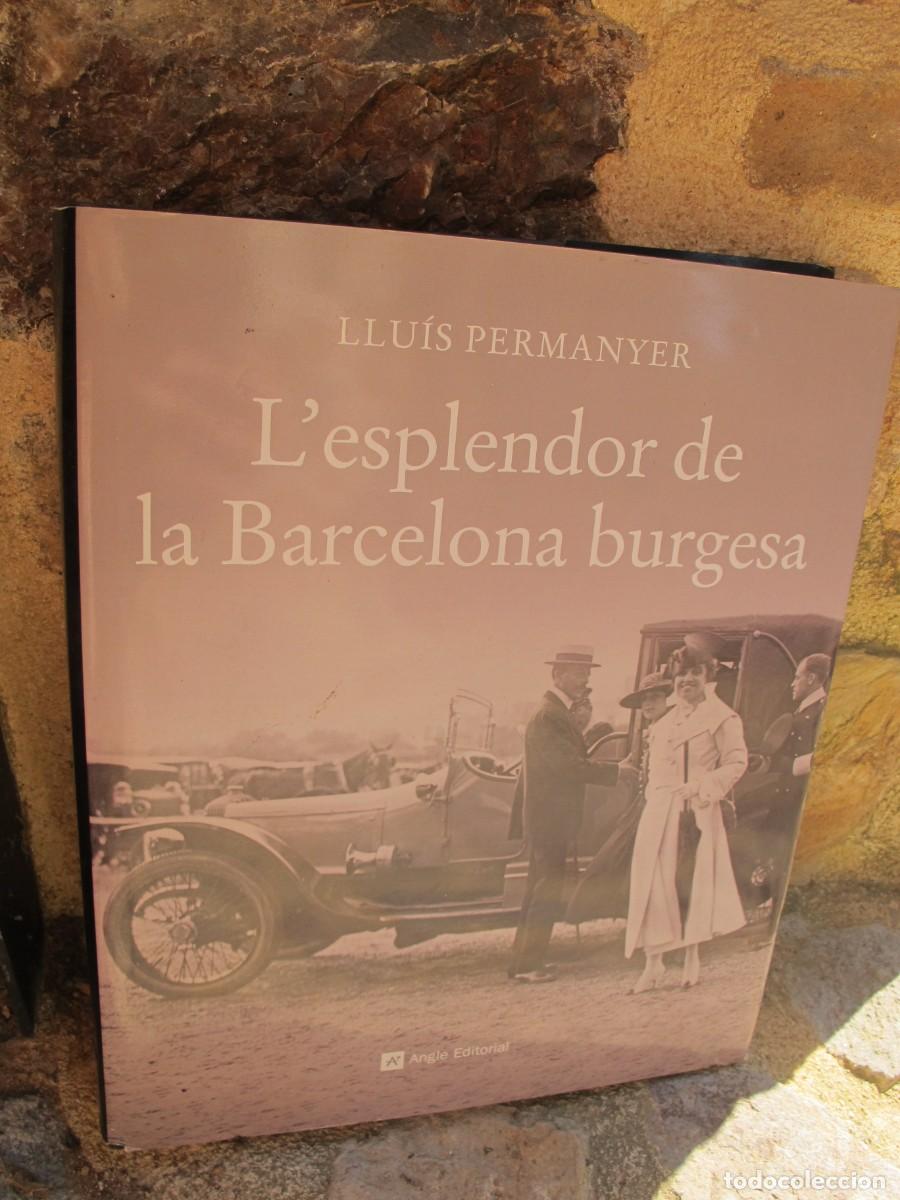 Libros: LESPLENDOR DE LA BARCELONA BURGESA. LLUIS PERMANYER - Foto 1