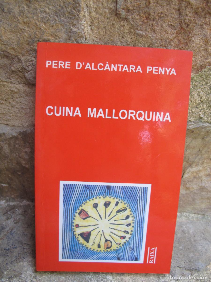 B&uuml;cher: CUINA MALLORQUINA. PERE D'ALCANTARA PENYA