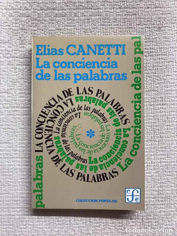 Libros: La conciencia de las palabras - Elias Canetti - Foto 1