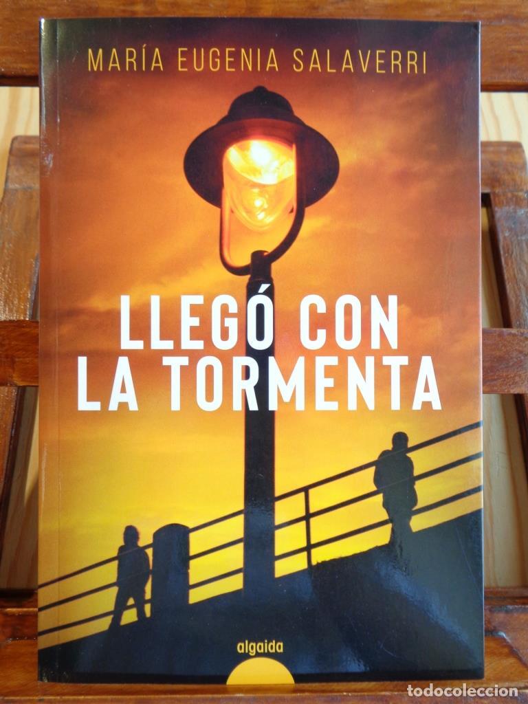 Libros: LLEG&Oacute; CON LA TORMENTA - MAR&Iacute;A EUGENIA SALAVERRI - Foto 1