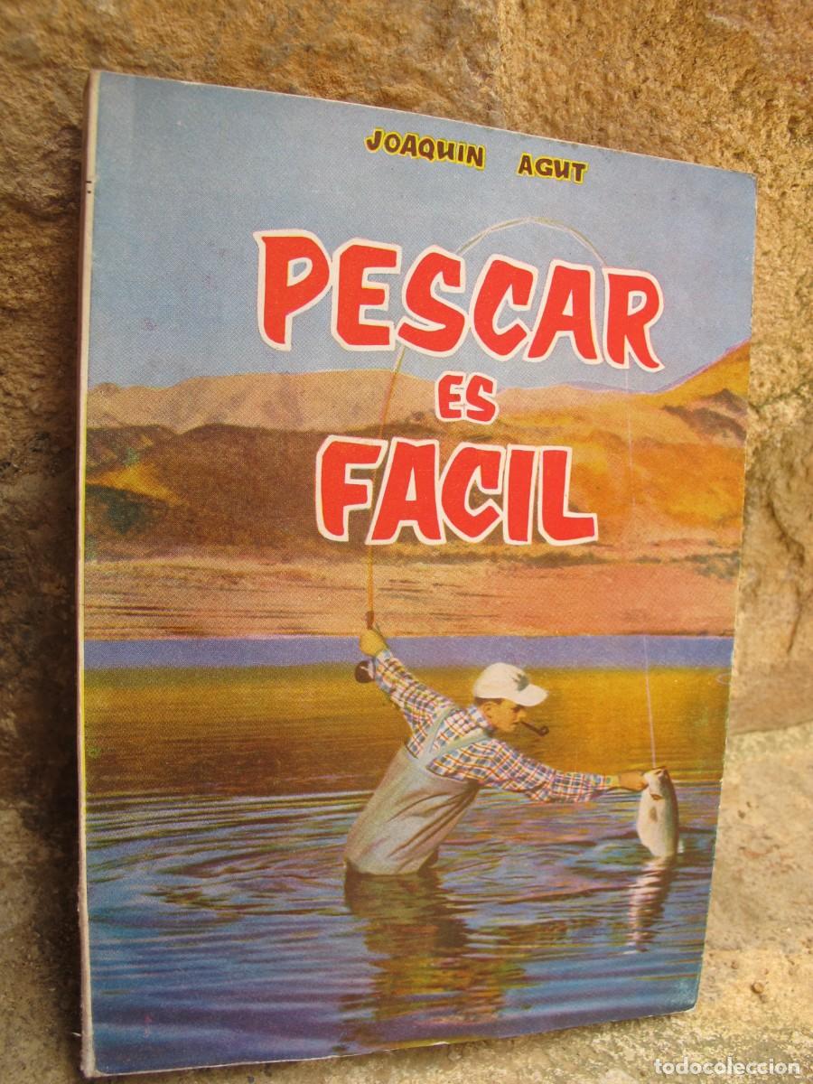 Libros: PESCAR ES FACIL. JOAQUIN AGUT - Foto 1