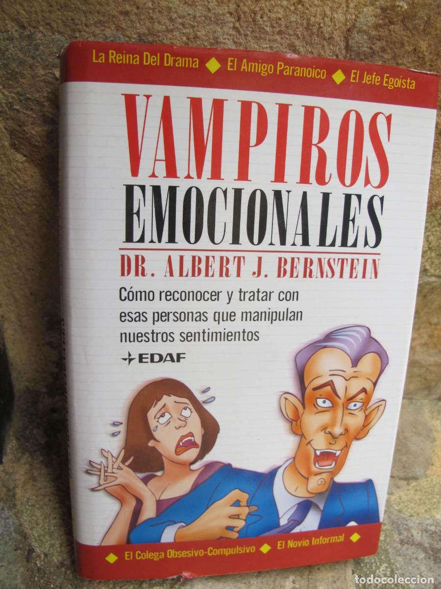 Libros: VAMPIROS EMOCIONALES. DR. ALBERT J. BERNSTEIN - Foto 1