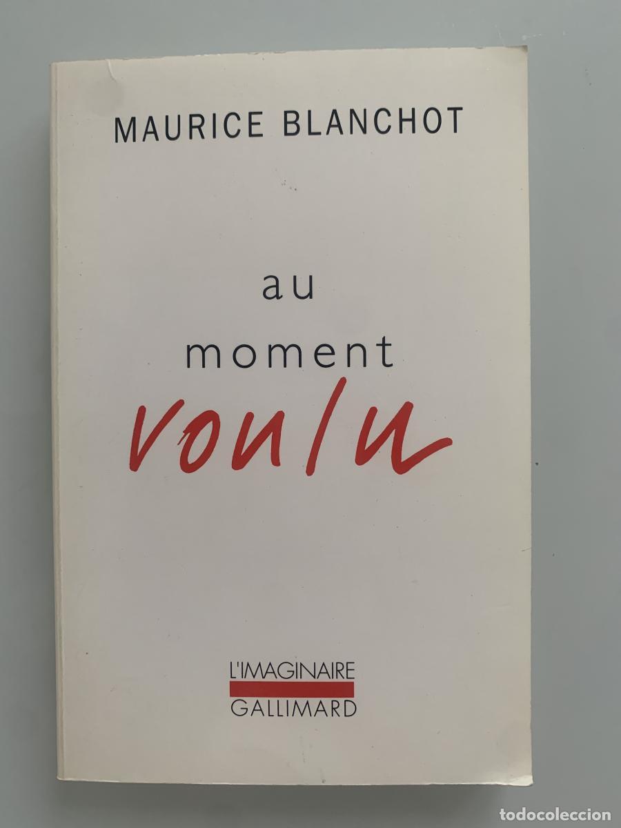 Libros: AU MOMENT VOULU - Maurice Blanchot - Foto 1