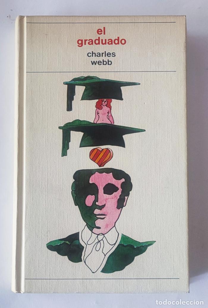 Libros: EL GRADUADO - Charles Webb - Foto 1