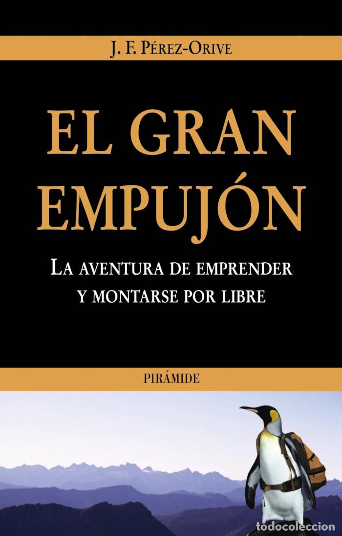 Libri di seconda mano: EL GRAN EMPUJ&Oacute;N - Jos&eacute; F. P&eacute;rez-Orive