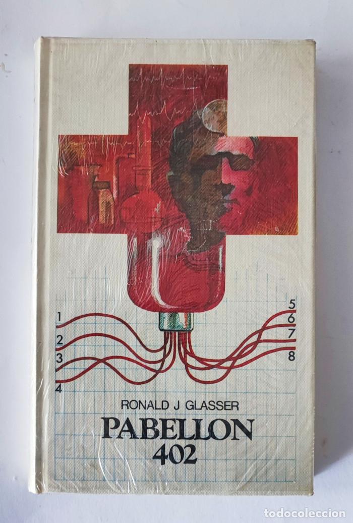 Libros: PABELLON 402 - Ronald J. Glasser - Foto 1