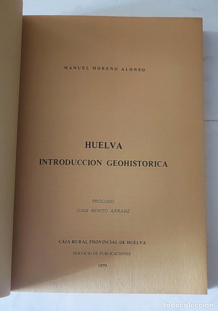 Libros: HUELVA . INTRODUCCION GEOHISTORICA - Manuel Moreno Alonso - Foto 2